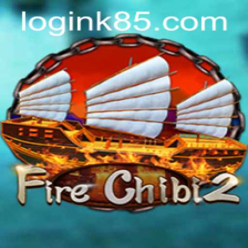 The Exciting World of FireChibi2: A Gateway for Players with K85 PH Login